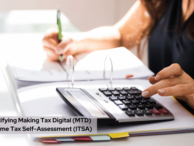 Demystifying Making Tax Digital (MTD) for Income Tax Self-Assessment (ITSA)